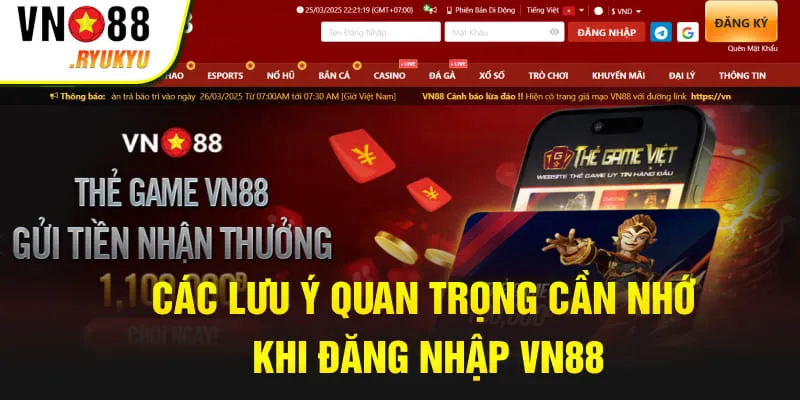 Các lưu ý quan trọng cần nhớ khi đăng nhập VN88